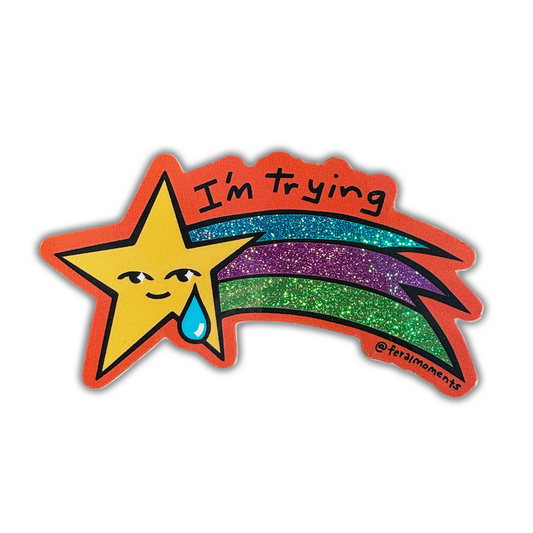 I'm Trying Shooting Star Sticker